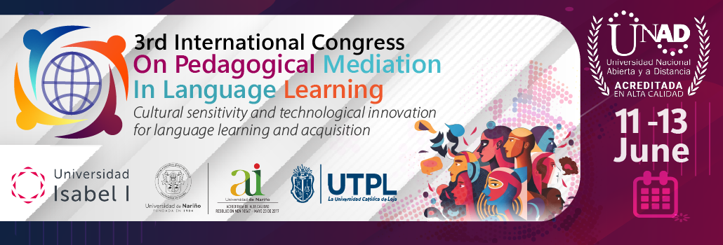 3rd International Congress on Pedagogical Mediation in Language Learning»Cultural Sensitivity and Technological Innovation for Language Learning and Acquisition»