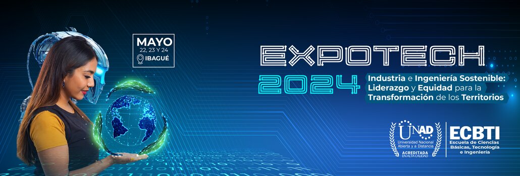 EXPOTECH 2024 - Industria e Ingeniería Sostenible: Liderazgo y Equidad para la Transformación de los Territorios