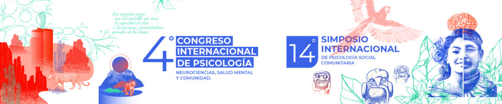 IV Congreso Internacional de Psicología y 14º Simposio Internacional de Psicología Social Comunitaria