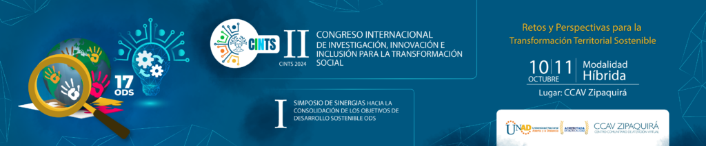 II Congreso Internacional de Investigación, Innovación e Inclusión para la Transformación Social. CINTS 2024    I Simposio de sinergias hacia la consolidación de los Objetivos de Desarrollo Sostenible (ODS). 