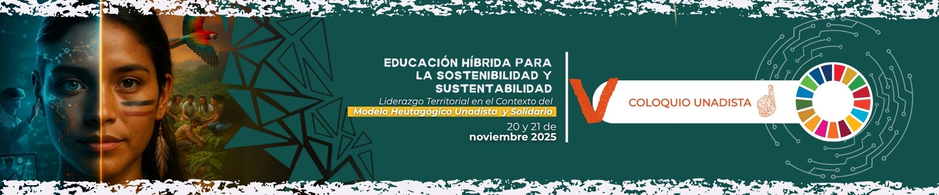 V Coloquio Unadista desde la evolución del Modelo Heutagógico Unadista Solidario 5.0