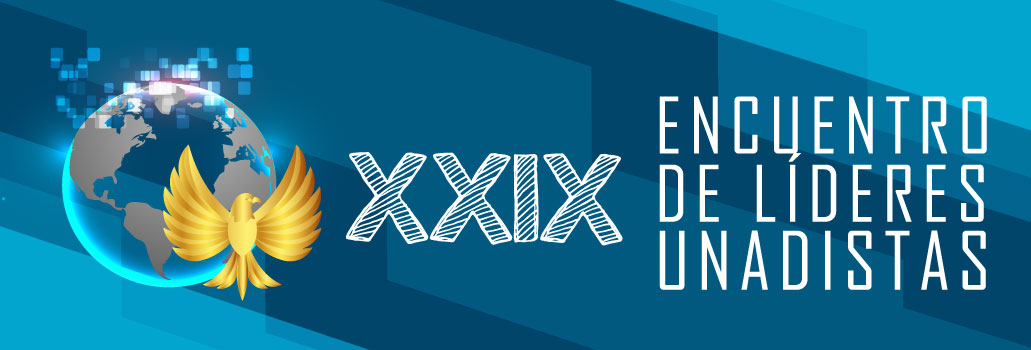 XXIX Encuentro de Líderes UNAD 5.0 - Heutagogía, Reticularidad e Hibridez Académica y Organizacional para la consolidación institucional