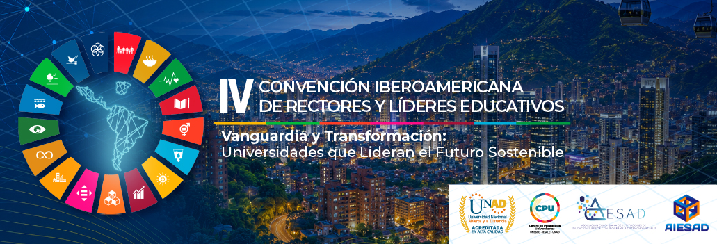IV Convención Iberoamericana de Rectoras, Rectores y Líderes Educativos,