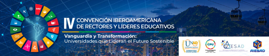 IV Convención Iberoamericana de Rectoras, Rectores y Líderes Educativos,